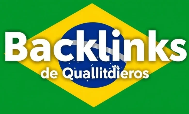 Comprar Backlinks Brasileiros de Qualidade: Guia completo Comprar Backlinks Brasileiros de Qualidade: Guia completo